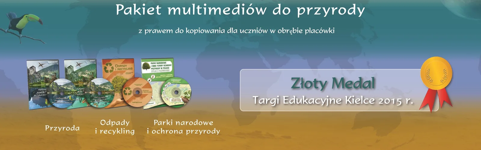 Pakiet multimediów do Przyrody - cztery płyty CD Meridian i Złoty Medal Targów Edukacja Kielce 2015